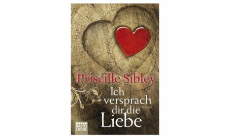 Priscille Sibley - Ich versprach dir die Liebe