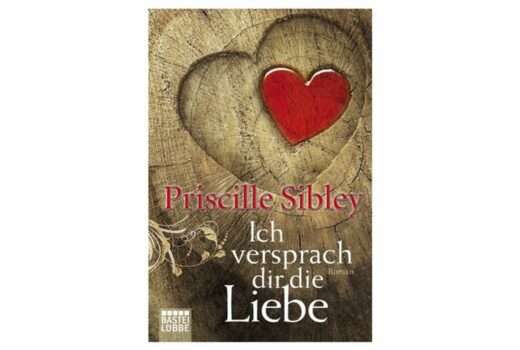 Priscille Sibley - Ich versprach dir die Liebe