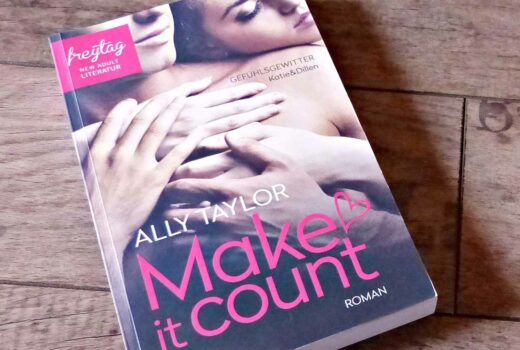 Ally Taylor - Make it count. Gefühlsgewitter