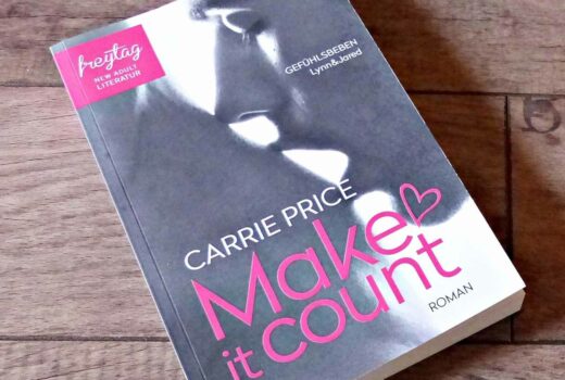 Carrie Price - Make it count. Gefühlsbeben