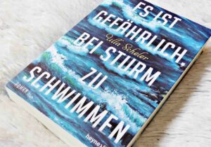 Ulla Scheler - Es ist gefährlich bei Sturm zu schwimmen