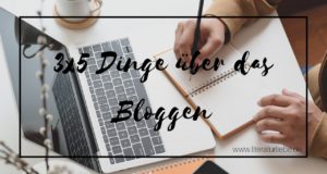 Dinge über das Bloggen