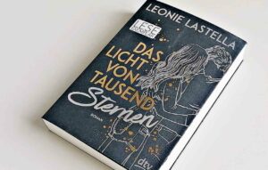 Leonie Lastella - Das Licht von tausend Sternen