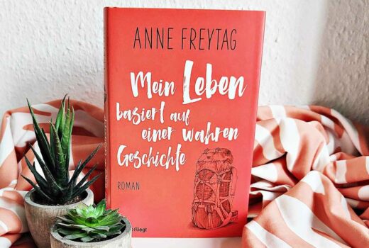 Anne Freytag - Mein Leben basiert auf einer wahren Geschichte