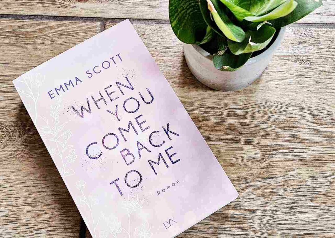 Emma Scott - When you come back to me